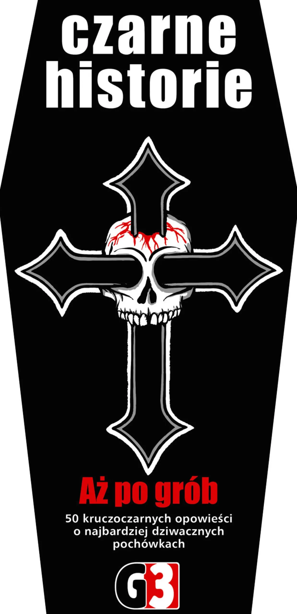 Czarne historie - Aż po grób