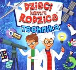 Dzieci kontra Rodzice - Technika