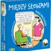 Gierki małżeńskie: Między słowami