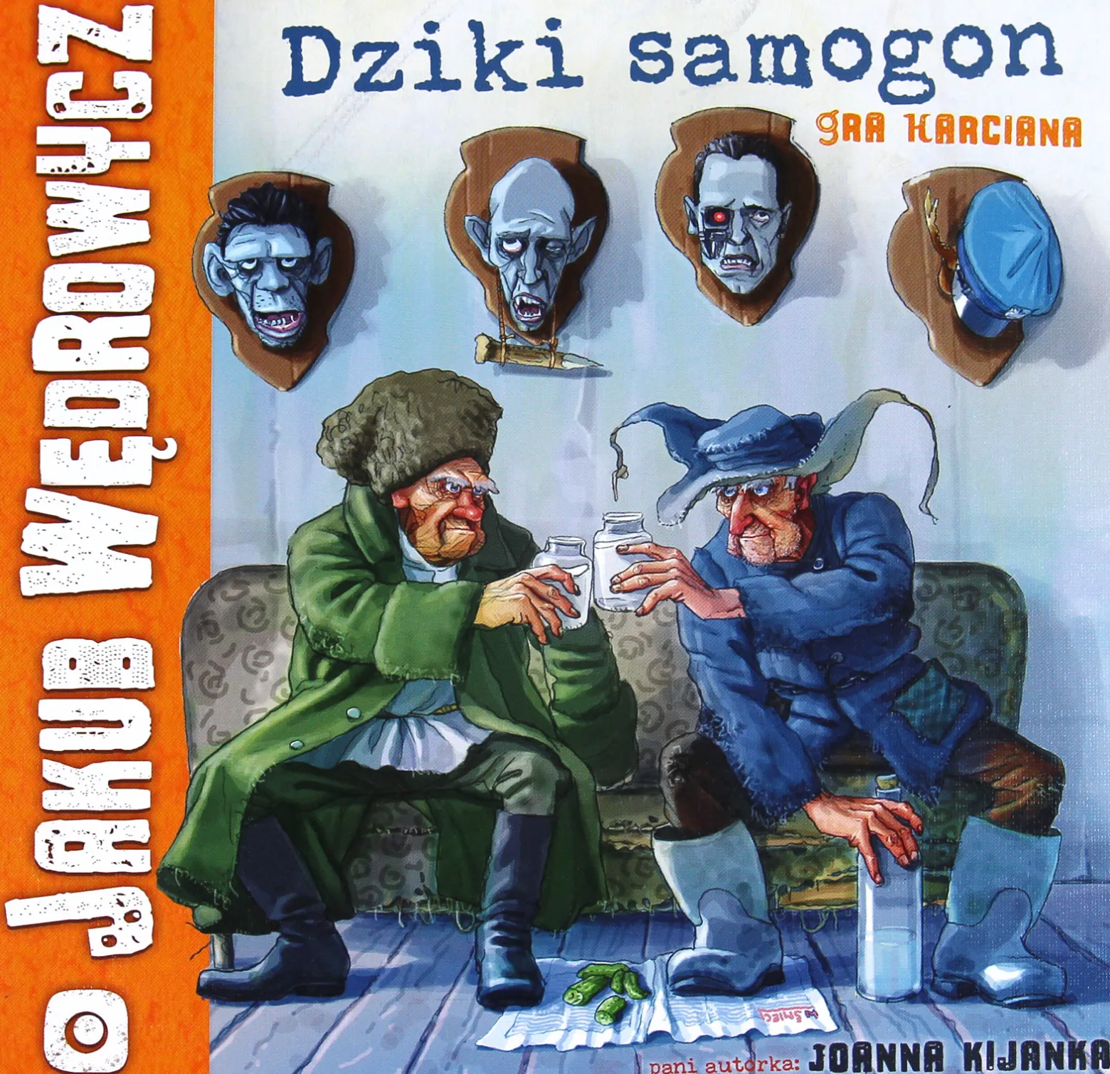 Jakub Wędrowycz: Dziki samogon