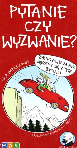 Pytanie czy wyzwanie?
